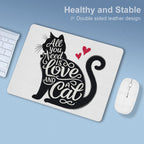 All You Need Is Love And A Cat Leather Mouse Pad Leather Mouse Pad animal Printed Offshore