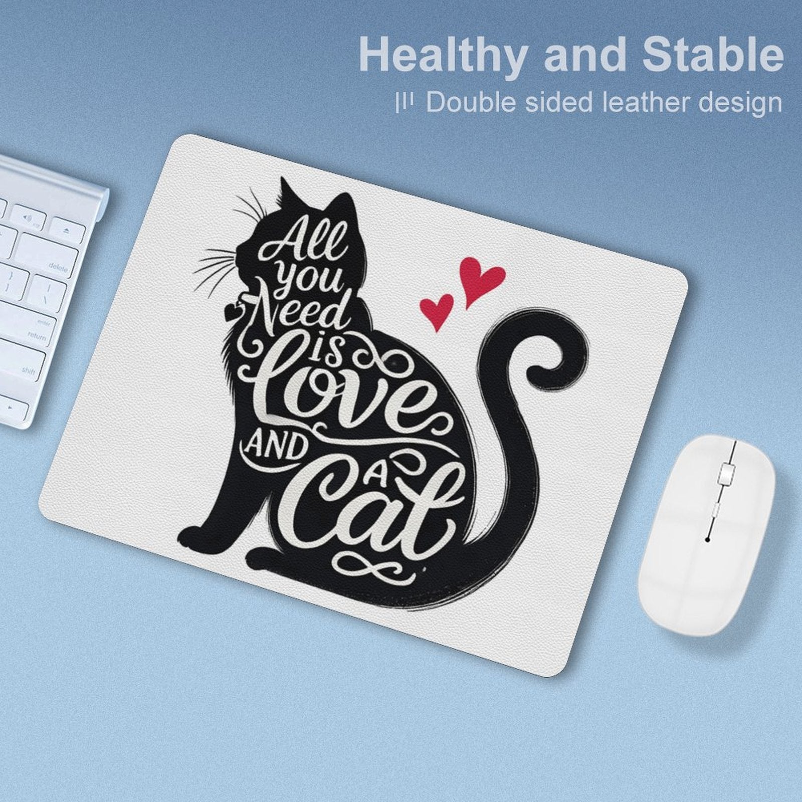 All You Need Is Love And A Cat Leather Mouse Pad Leather Mouse Pad animal Printed Offshore