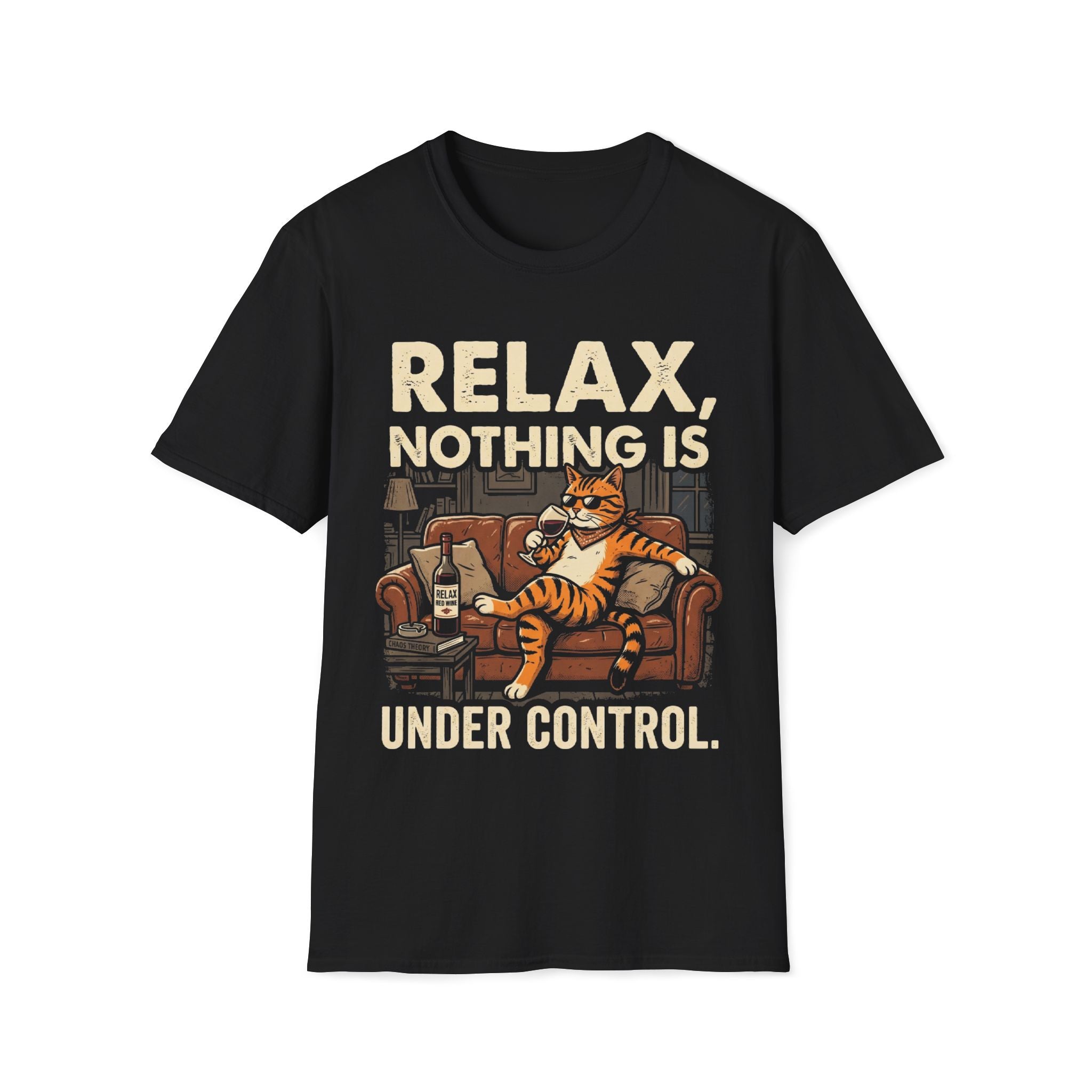 Relax Nothing Is Under Control Cat Unisex T-Shirt Black Unisex Adult T-shirt animal Globally Fulfilled