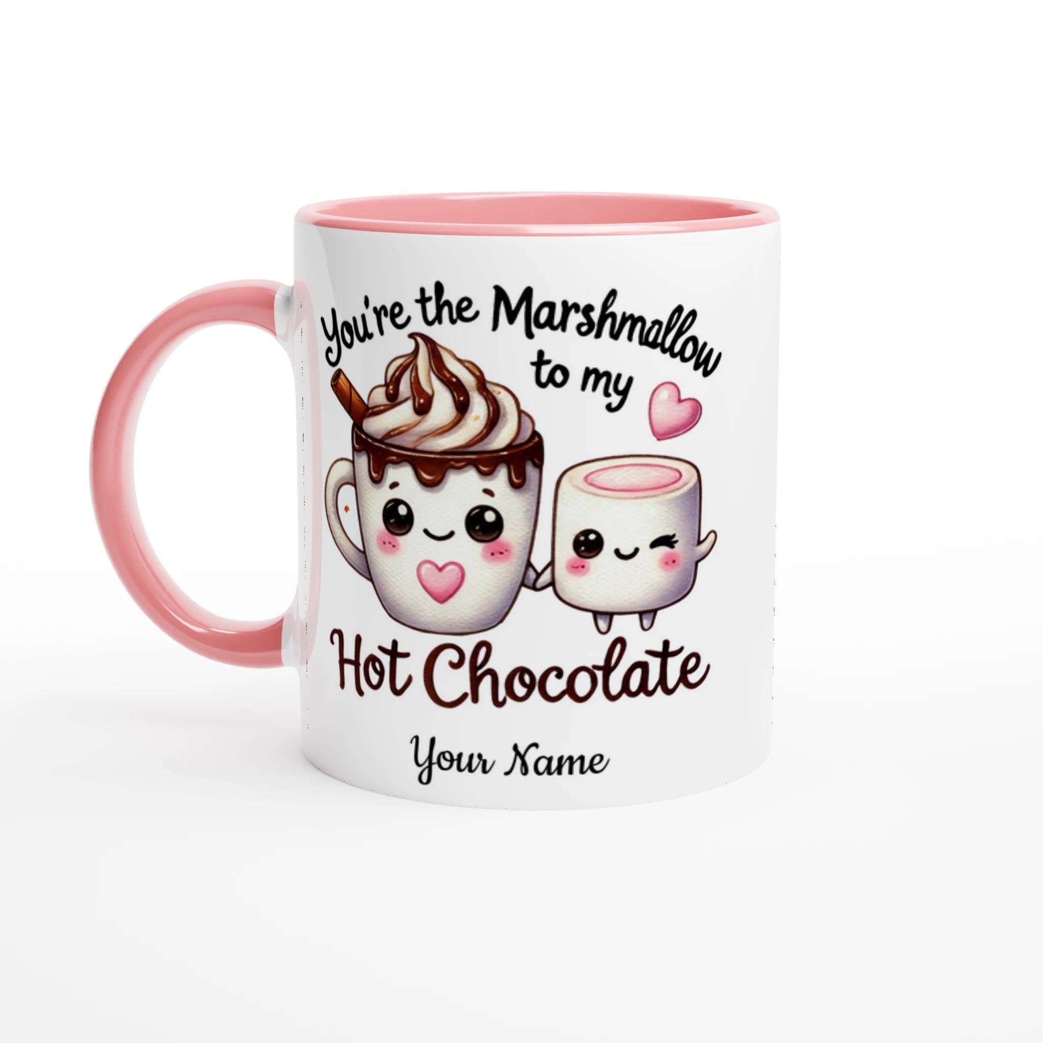 Personalised - You're The Marshmallow To My Hot Chocolate, Valentine - White 11oz Ceramic Mug with Colour Inside Ceramic Pink Personalised 11oz Mug