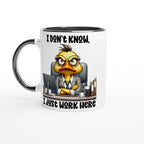 I Don't Know, I Just Work Here, Duck - White 11oz Ceramic Mug with Colour Inside Ceramic Black Colour 11oz Mug animal Globally Fulfilled Work