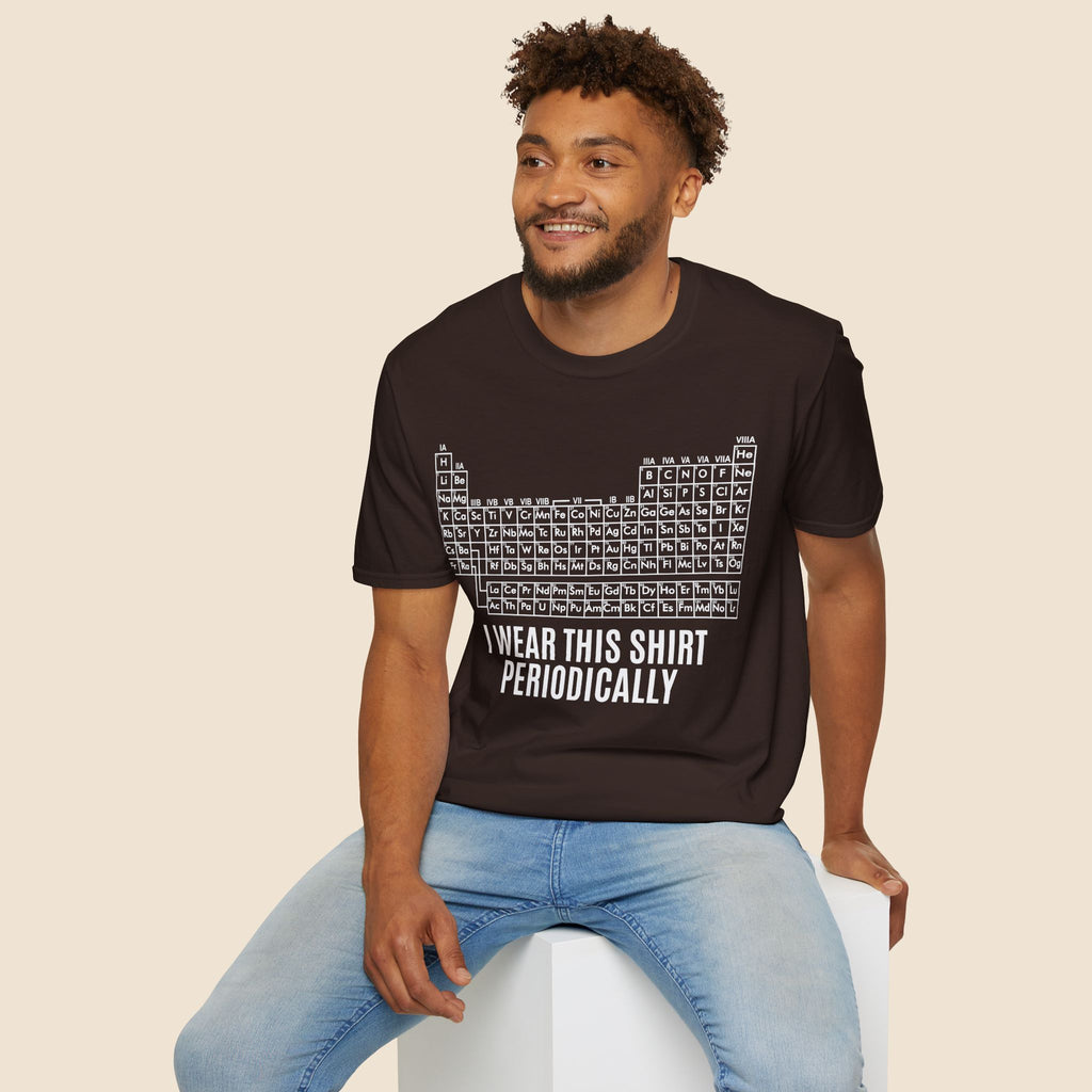 Periodic Table I Wear This Shirt Periodically Unisex T-shirt Unisex Adult T-shirt Globally Fulfilled Science