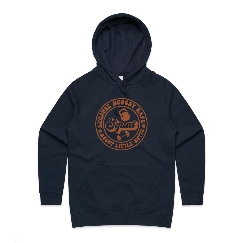 Squat, Because Nobody Raps About Little Butts - Womens Hoodie Navy Womens Hoodie Fitness Printed In Australia