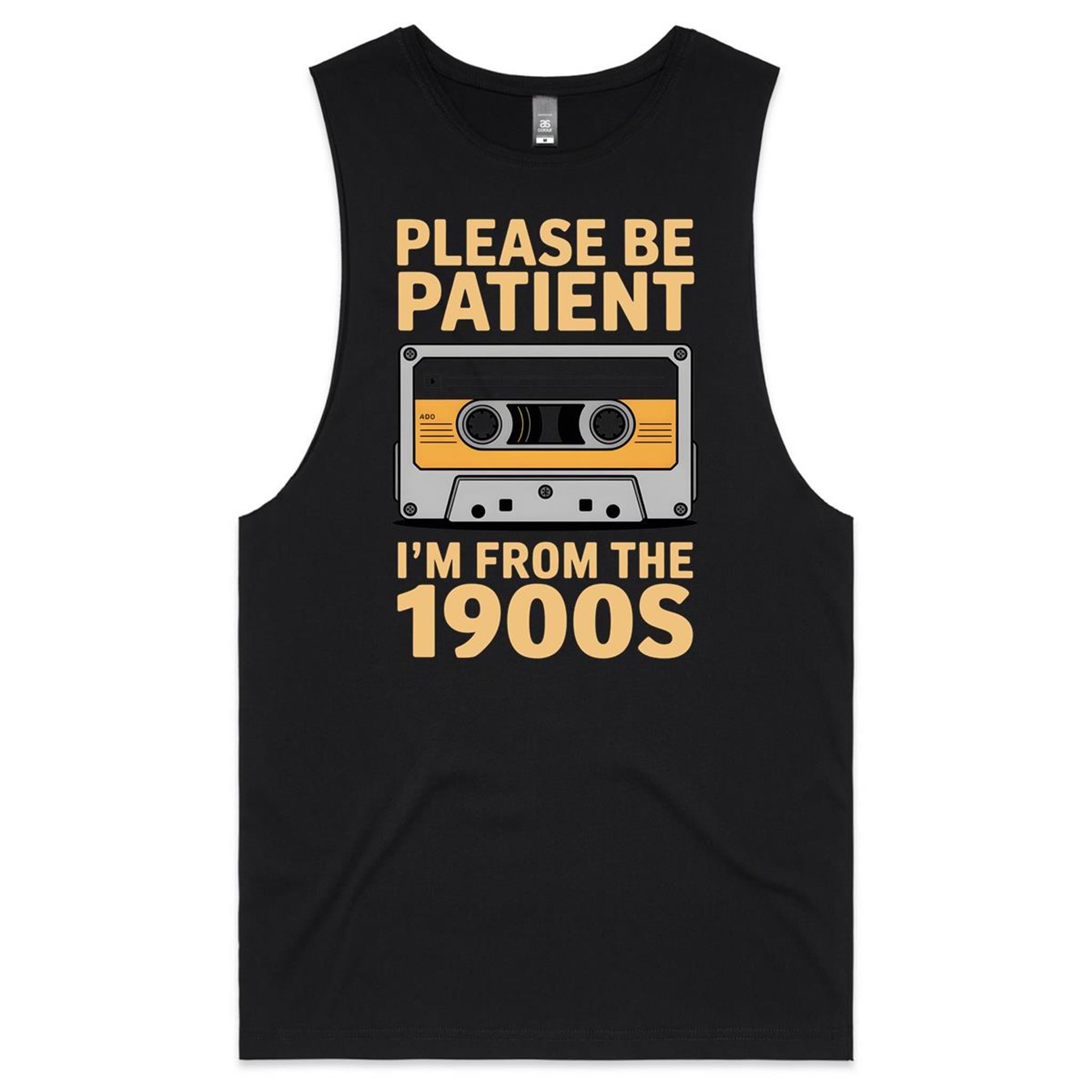 Please Be Patient, I'm From The 1900's Mens Men's AS Colour Drop Arm Tank Top Black Drop Arm Tank Top Music Printed In Australia Retro