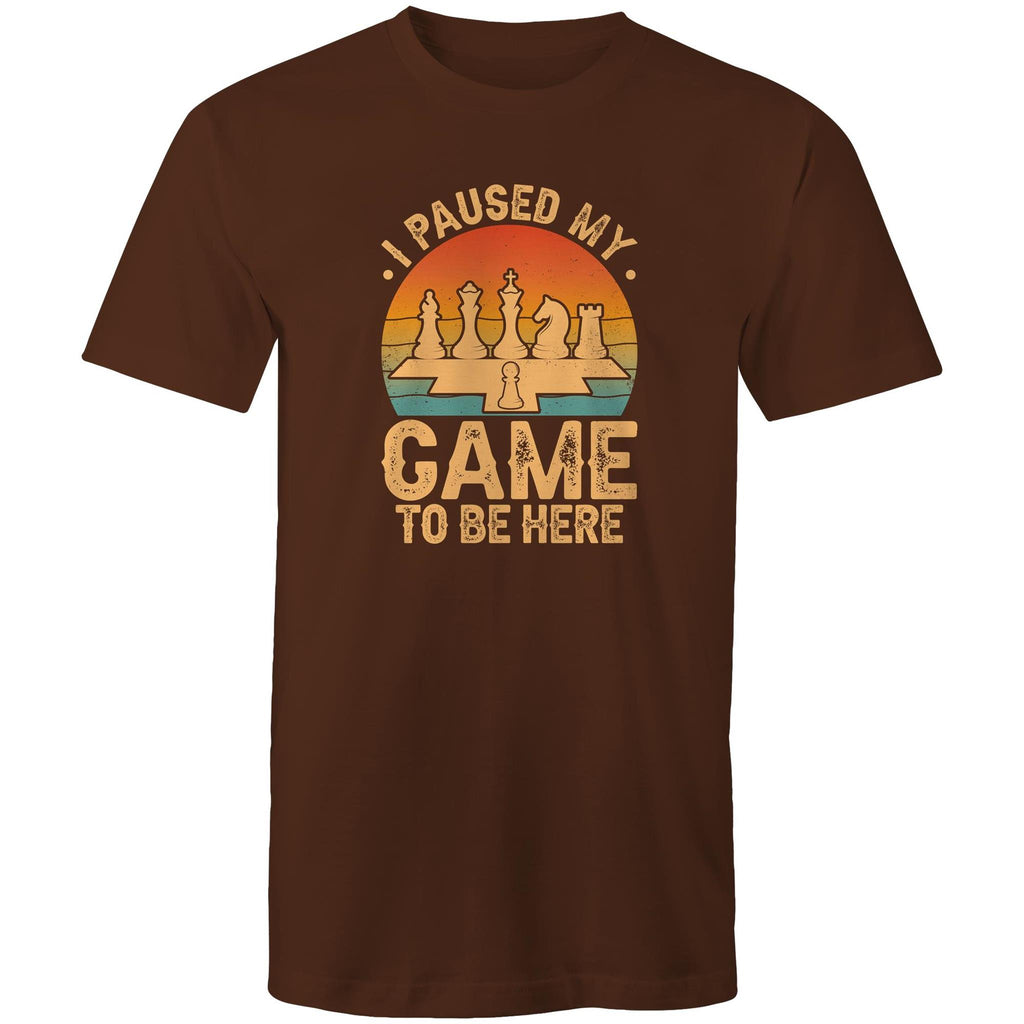 Chess, I Paused My Game To Be Here - Mens T-Shirt Dark Chocolate Mens T-shirt Chess Games Printed In Australia
