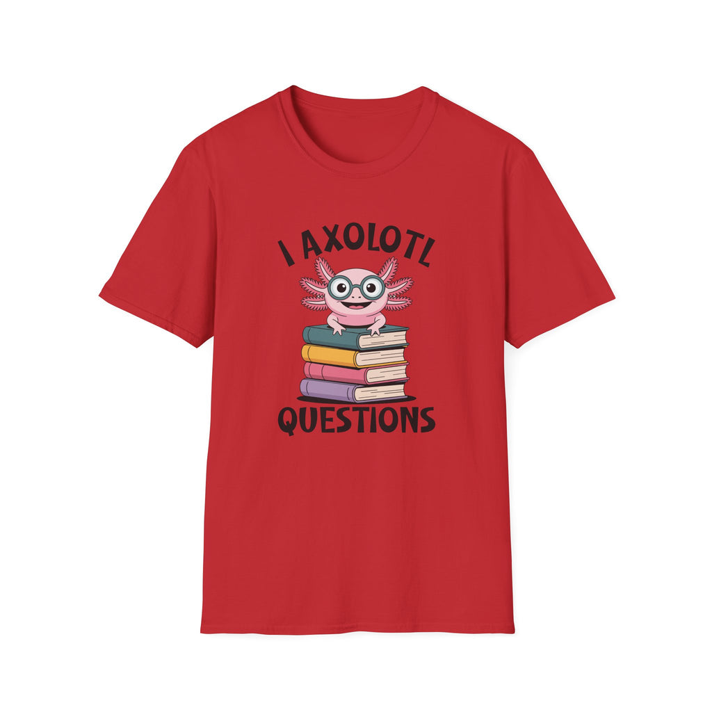 I Axolotl Questions - Unisex Softstyle T-Shirt