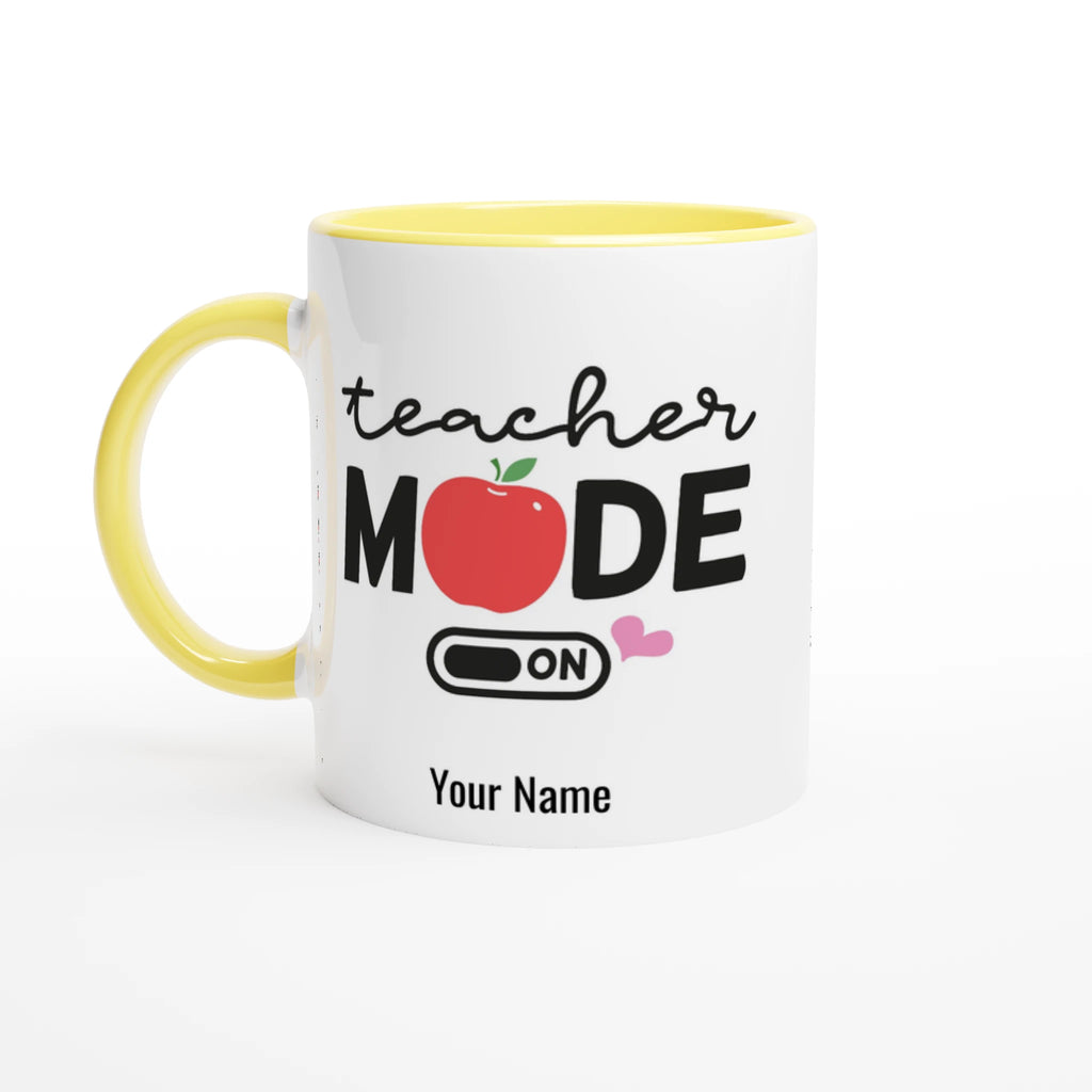 Personalise Teacher Mode On White 11oz Ceramic Mug with Color Inside Ceramic Yellow Personalised 11oz Mug