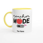 Personalise Teacher Mode On White 11oz Ceramic Mug with Color Inside Ceramic Yellow Personalised 11oz Mug