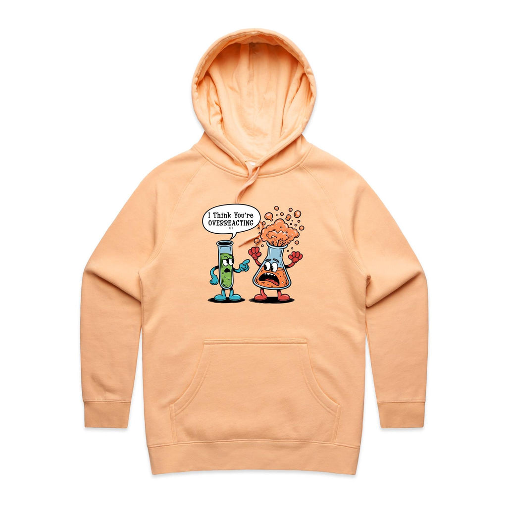 I Think You're Overreacting Chemistry Women's AS Colour Hoodie