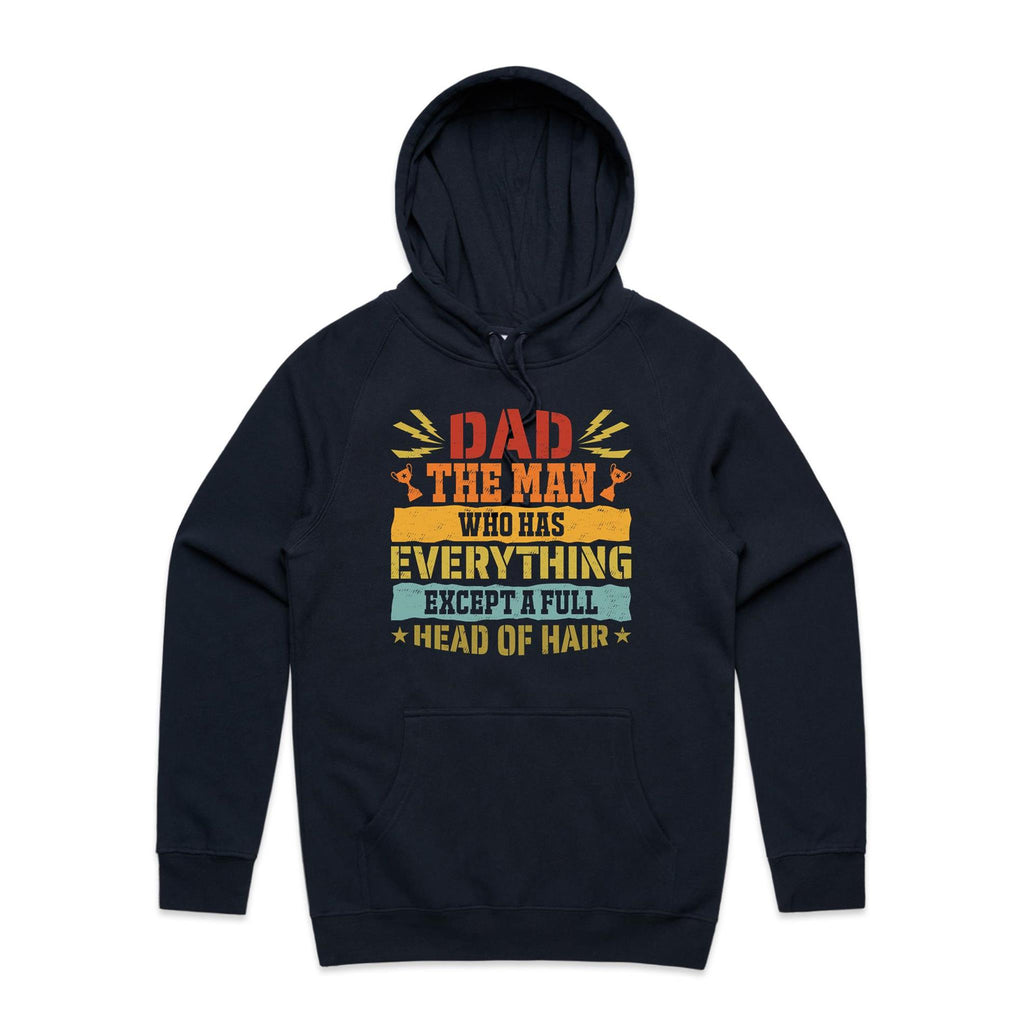 Dad, The Man Who Has Everything, Except A Full Head Of Hair - Mens Hoodie