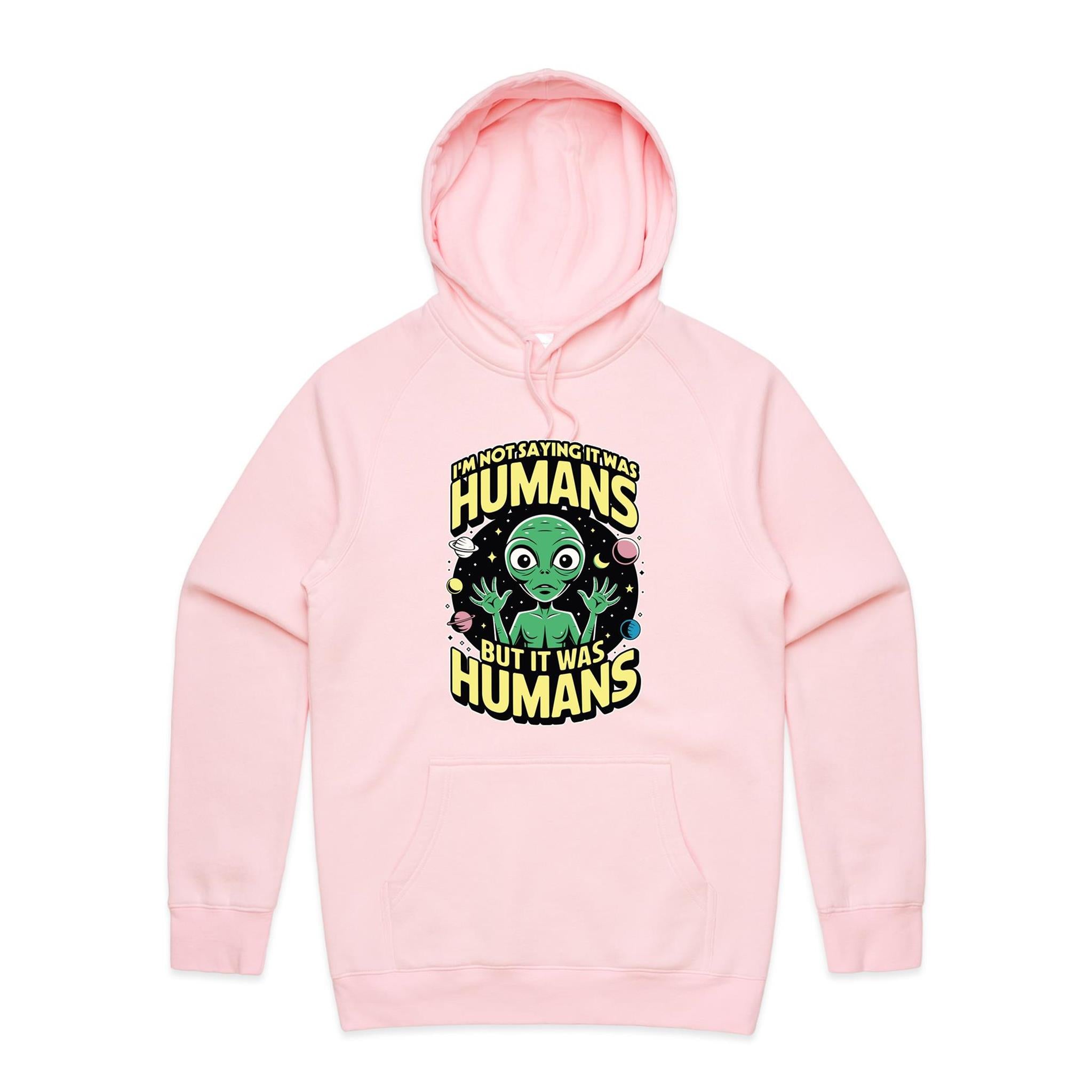 Alien, I'm Not Saying It Was Humans - Mens Hoodie Pink Mens Hoodie Printed In Australia Sci Fi