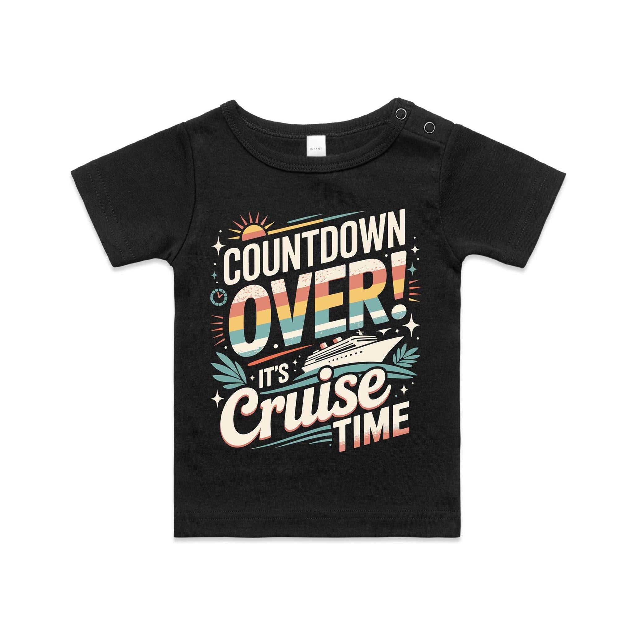 Countdown Over, It's Cruise Time Baby Cruise T-shirt Black Baby Cruise T-shirt Cruise Printed In Australia