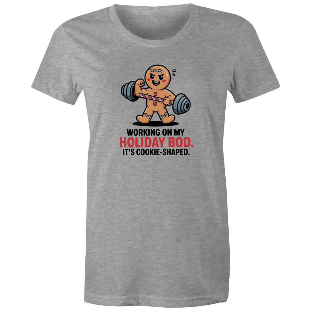 Working On My Holiday Bod, It's Cookie Shaped - Womens T-shirt Grey Marle Womens Christmas T-shirt Christmas Printed In Australia