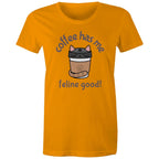 Coffee Has Me Feline Good, Cat - Womens T-shirt Orange Womens T-shirt animal Coffee Printed In Australia