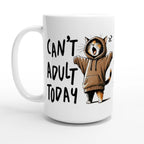 Personalise - Can't Adult Today - White 15oz Ceramic Mug Default Title Personalised 15oz Mug animal Globally Fulfilled