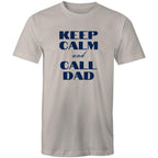 Keep Calm And Call Dad - Mens T-Shirt Light Grey Mens T-shirt Dad Printed In Australia