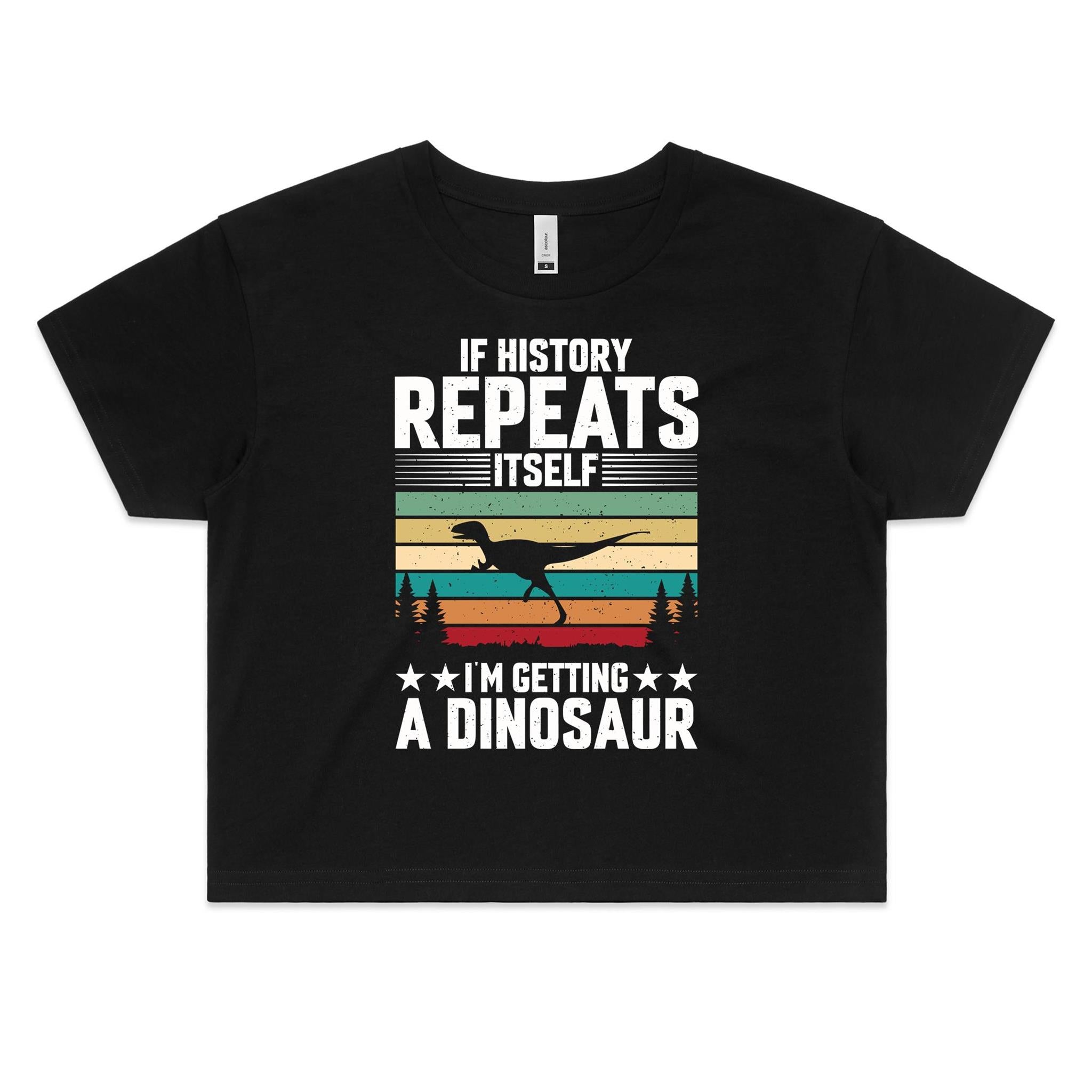 I'm Getting A Dinosaur Women's AS Colour Crop Tee