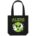 Aliens Don't Believe In You Either Canvas Tote Bag