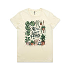 Mind Your Plants - Womens T-shirt