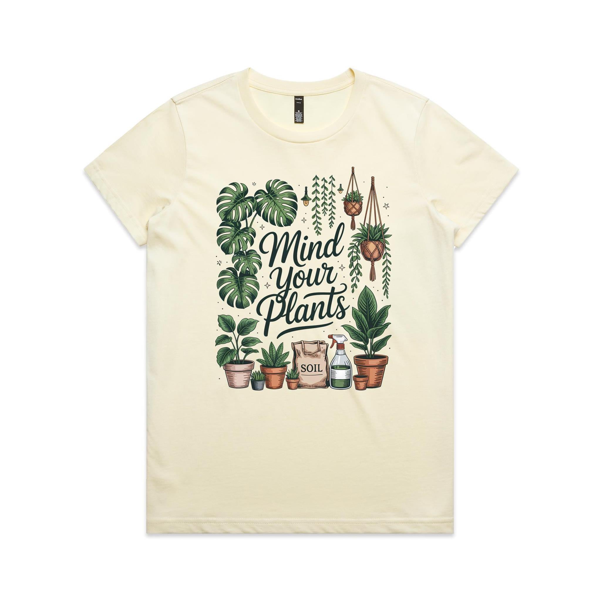 Mind Your Plants - Womens T-shirt
