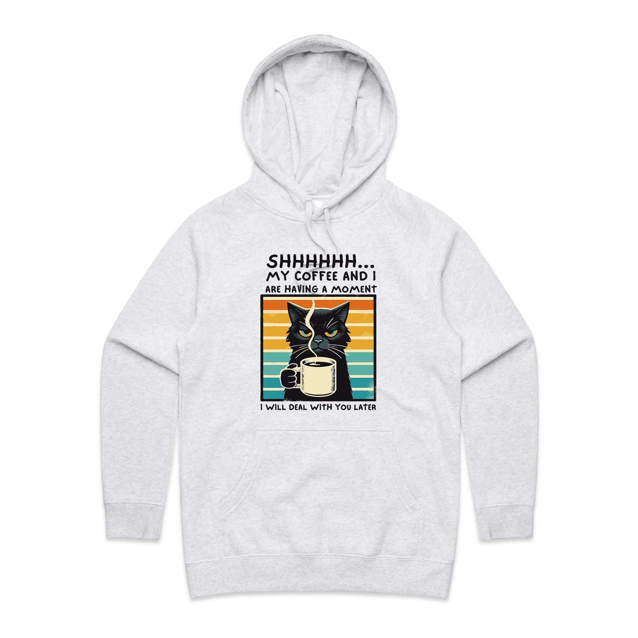 Shhh, My Coffee And I Are Having A Moment, Cat - Womens Hoodie White Marle Womens Hoodie animal Coffee Printed In Australia