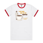I Just Need One Cup Of Coffee - Staple Ringer Tee White Red Ringer T-Shirt Coffee Printed In Australia