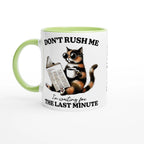 Personalise - Don't Rush Me, Cat - 11oz Ceramic Mug Ceramic Green Personalised 11oz Mug animal Globally Fulfilled