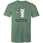 First I Drink The Coffee, Then I Do The Things - Mens T-Shirt Sage Mens T-shirt animal Coffee Printed In Australia