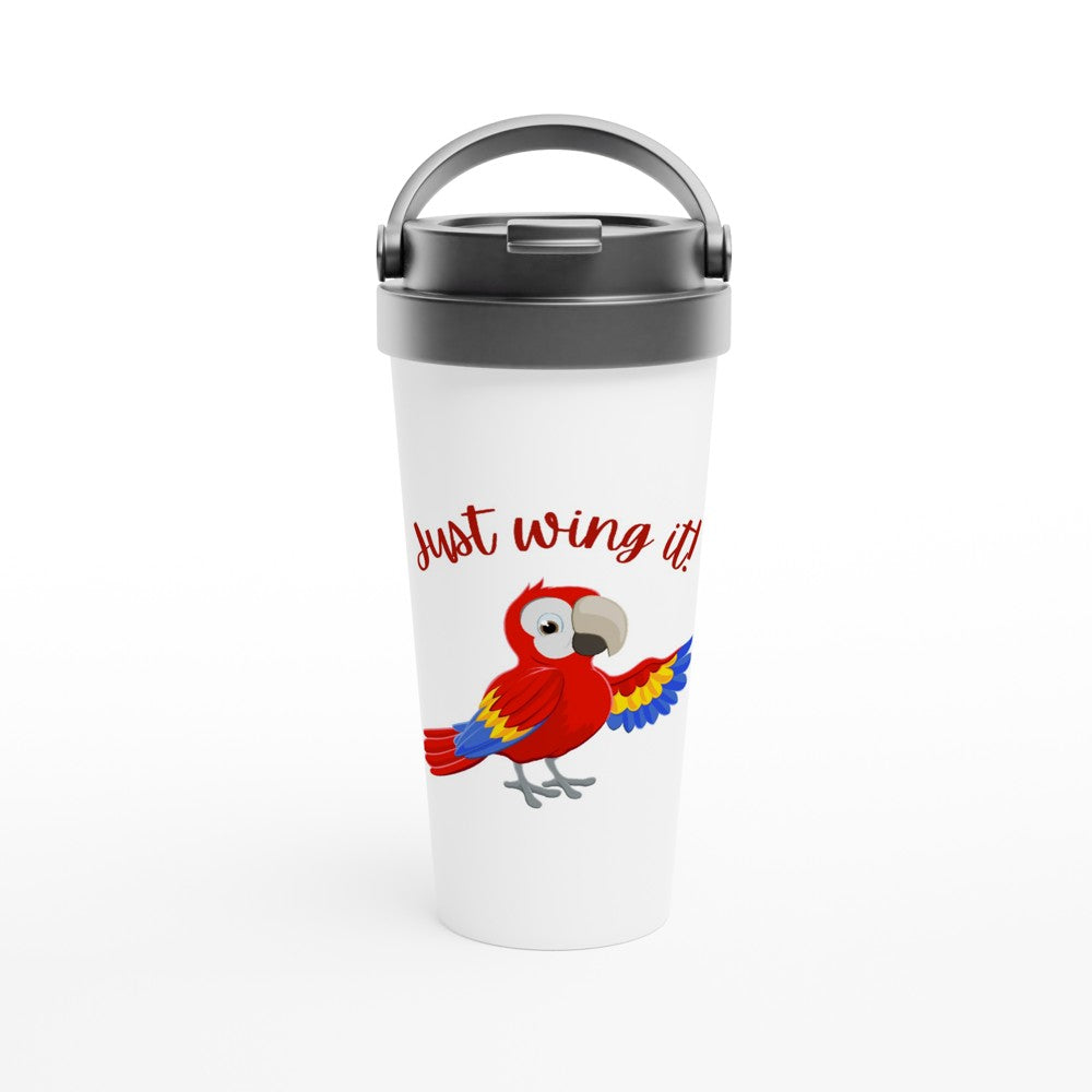 Just Wing It - White 15oz Stainless Steel Travel Mug Travel Mug animal Globally Fulfilled