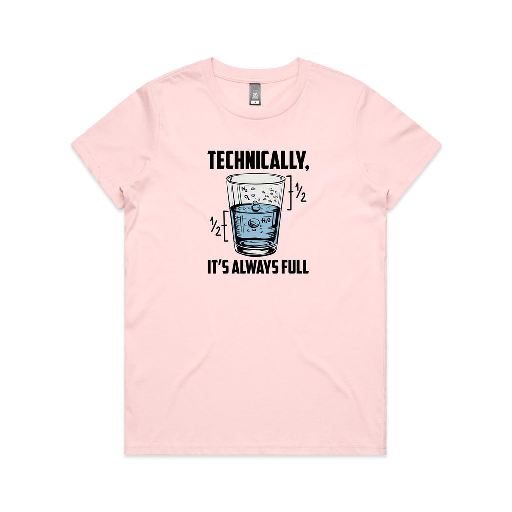 Glass Half Full Women's AS Colour T-shirt