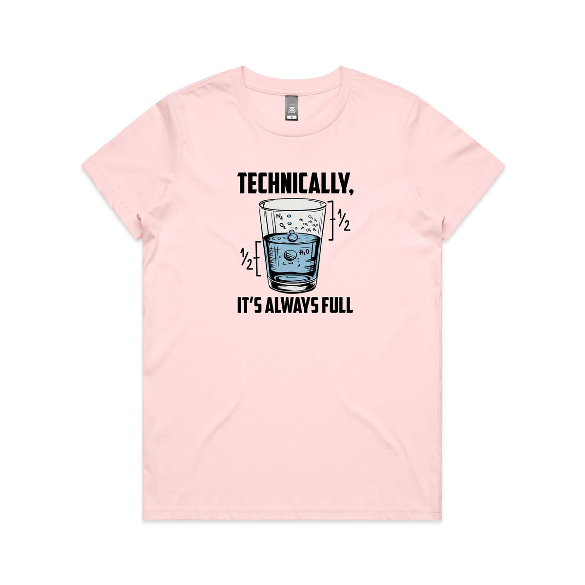 Glass Half Full Women's AS Colour T-shirt