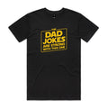 The Dad Jokes Are Strong With This One Men's AS Colour T-shirt Black Mens T-shirt Dad Printed In Australia