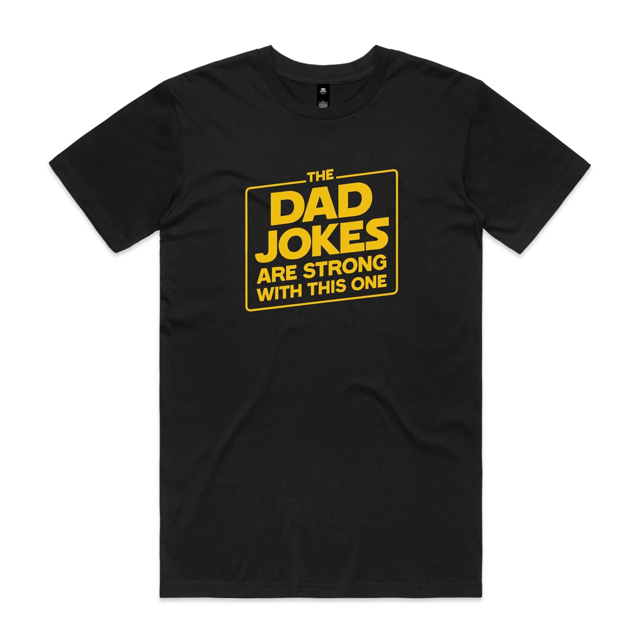The Dad Jokes Are Strong With This One - Mens T-shirt