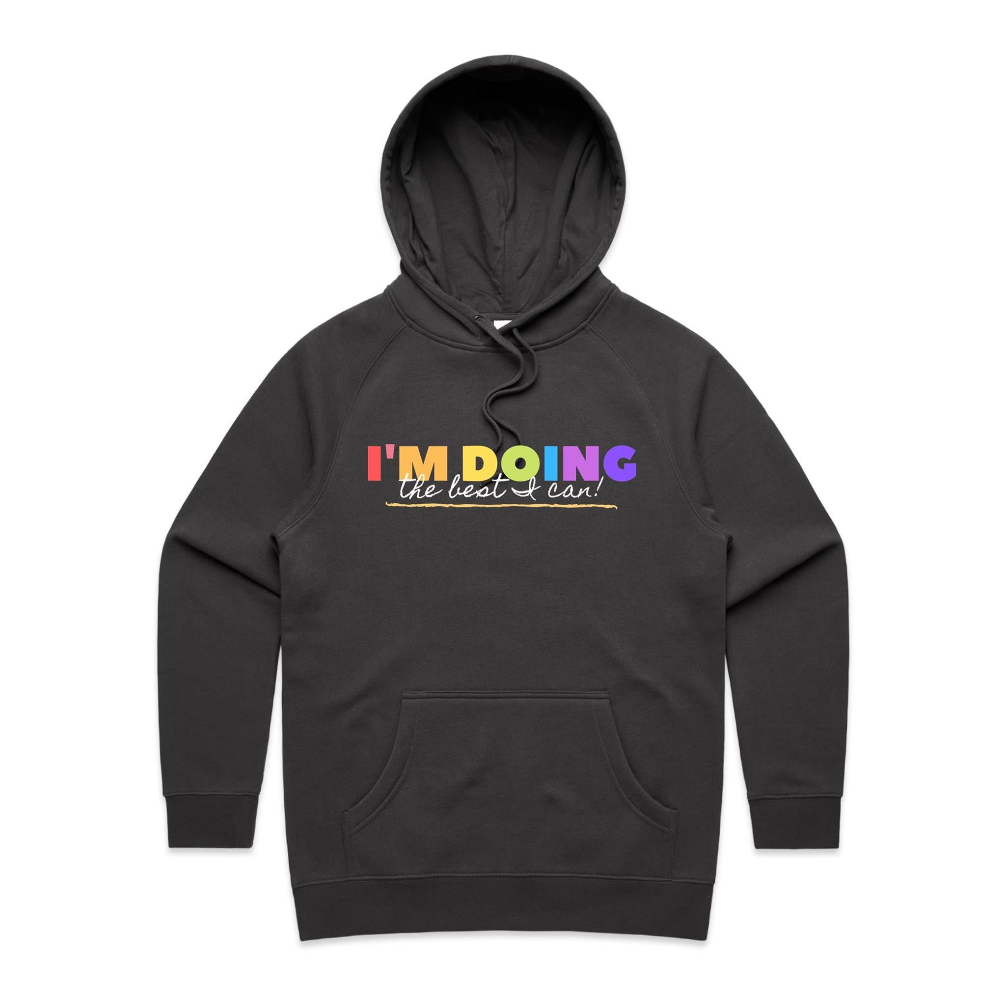 I'm Doing The Best I Can - Womens Hoodie Coal Womens Hoodie Positivity Printed In Australia