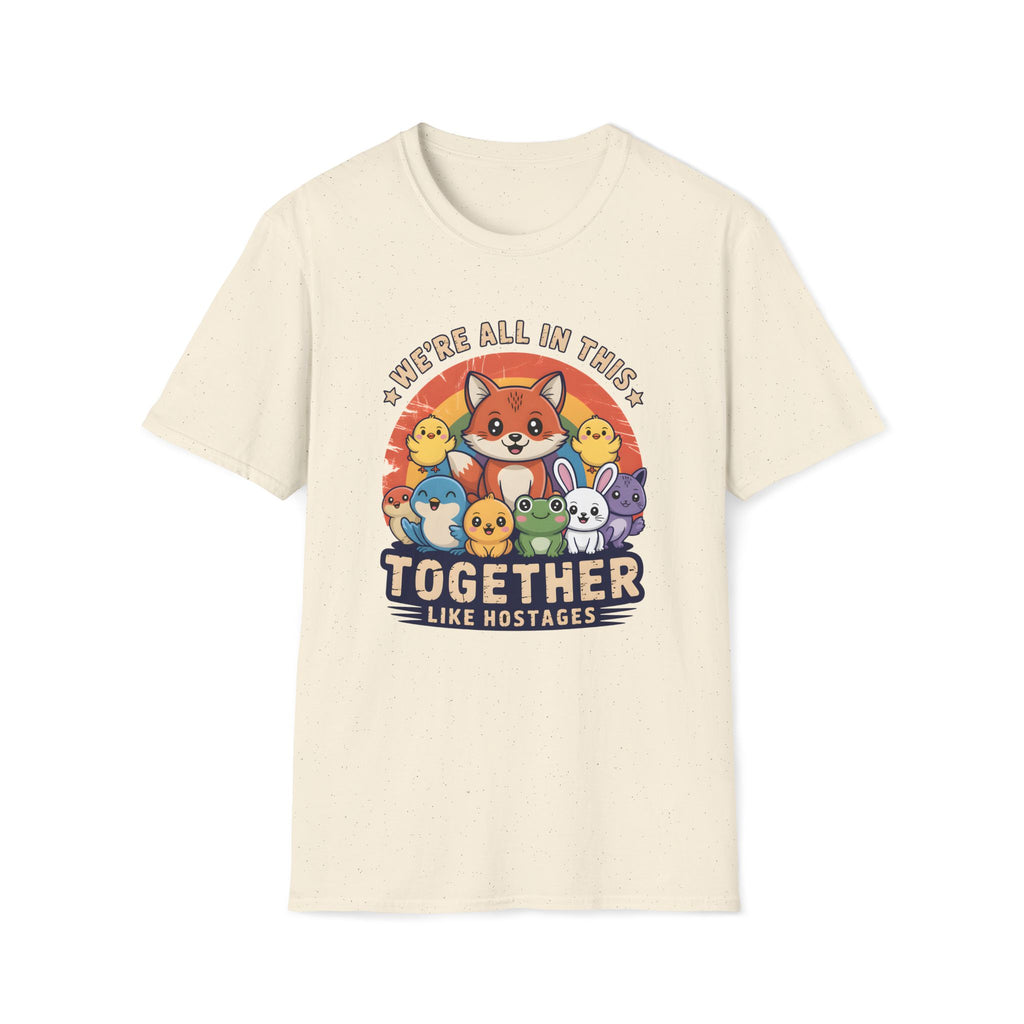 Cute Fox and Animal Friends We're All In This Together Like Hostages Unisex T-Shirt Unisex Adult T-shirt animal Globally Fulfilled