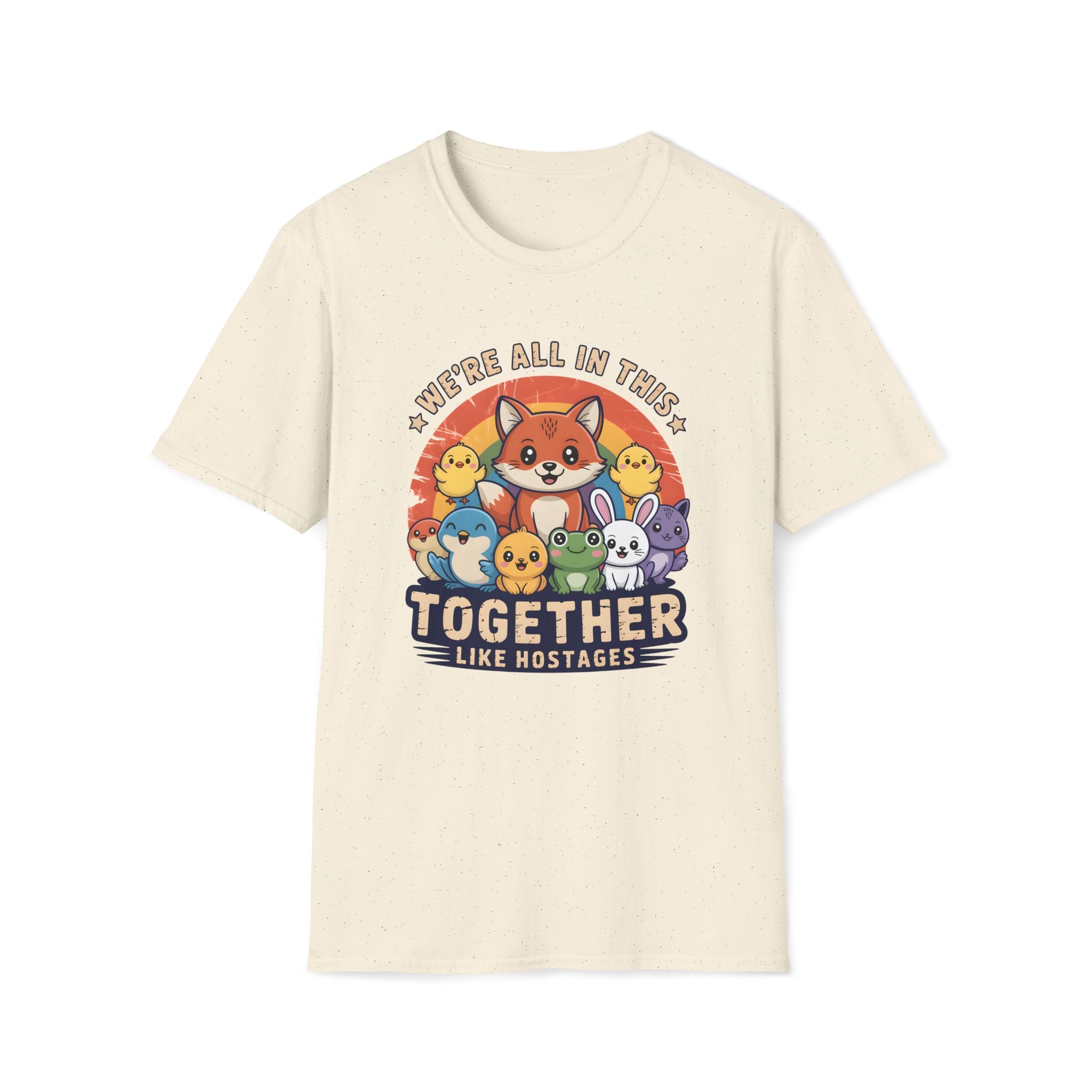 Cute Fox and Animal Friends We're All In This Together Like Hostages Unisex T-Shirt Unisex Adult T-shirt animal Globally Fulfilled
