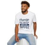 Change The World, Start With Coffee - Unisex Softstyle T-Shirt