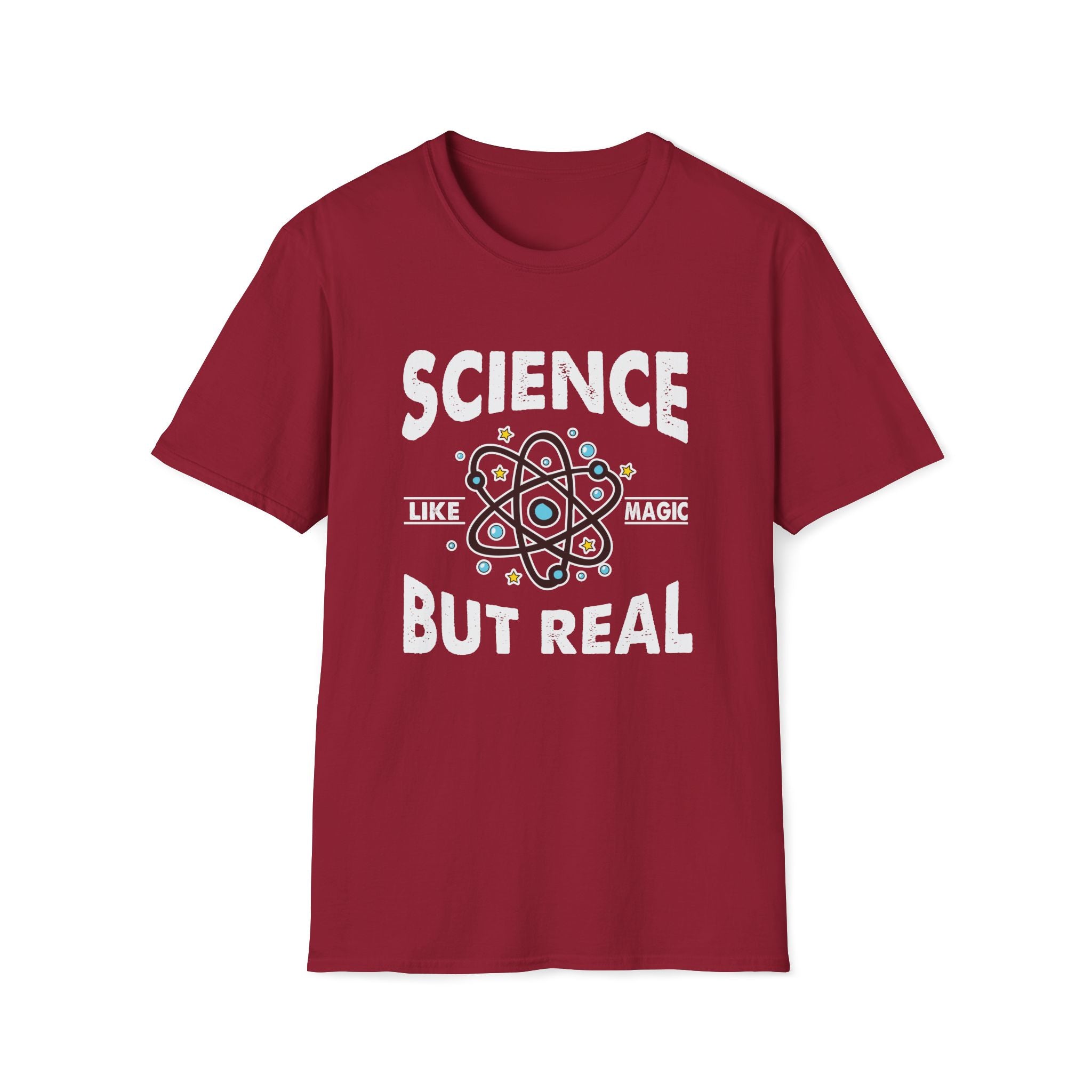 Science, Like Magic But Real Unisex T-Shirt Unisex Adult T-shirt Globally Fulfilled Science