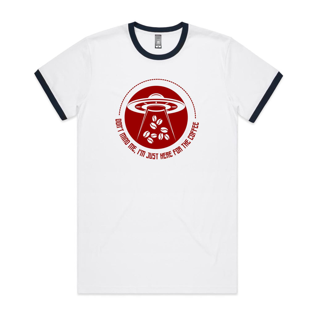UFO, I'm Just Here For The Coffee - Staple Ringer Tee White Navy Ringer T-Shirt Coffee Printed In Australia Sci Fi