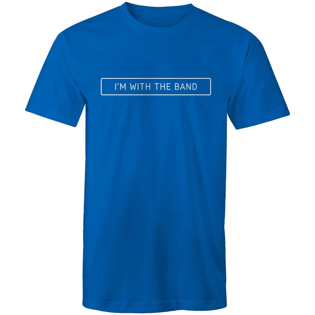 I'm With The Band - Mens T-Shirt Bright Royal Mens T-shirt Music Printed In Australia