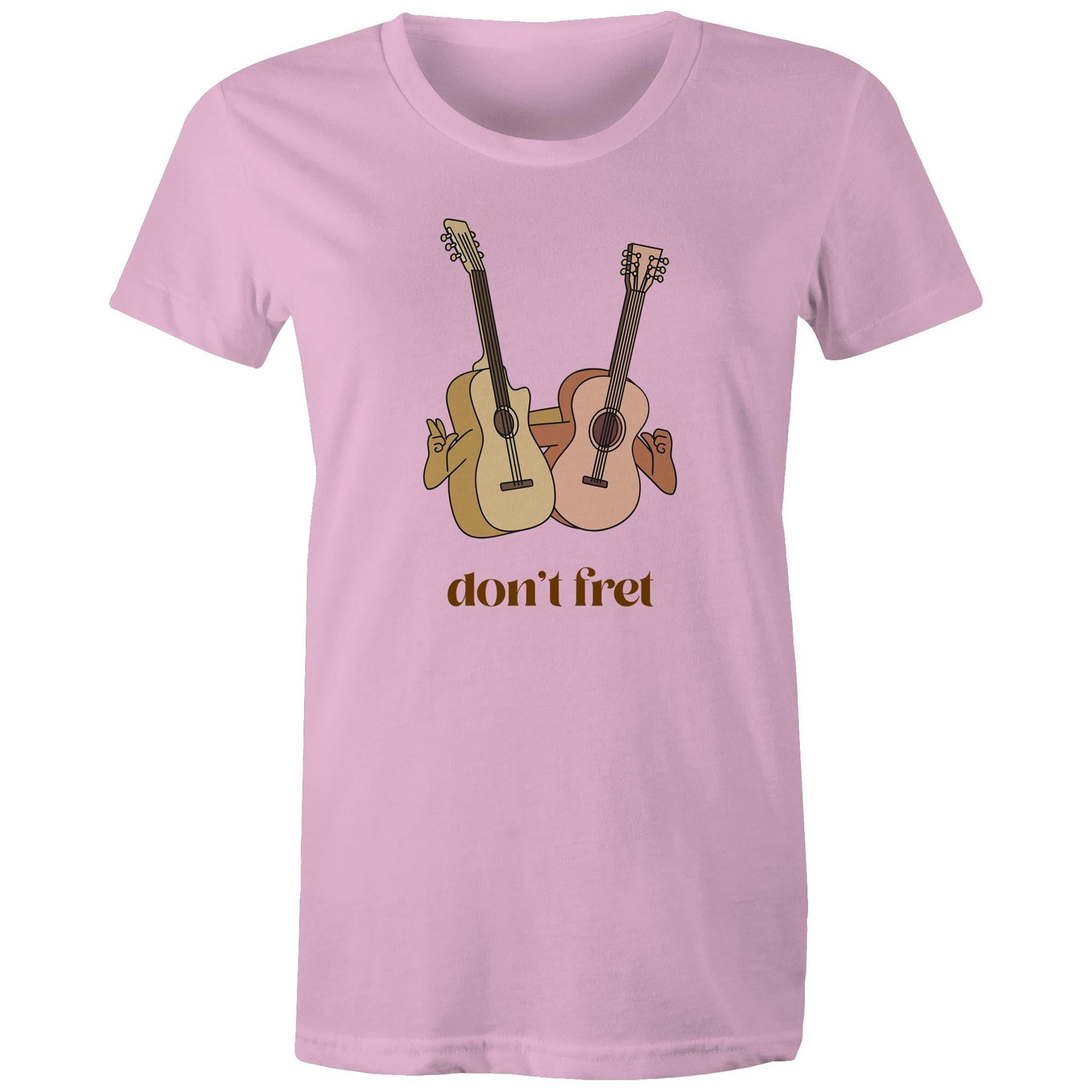 Don't Fret, Guitars - Womens T-shirt Pink Womens T-shirt Music Printed In Australia