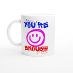 You're Enough - White 11oz Ceramic Mug Default Title White 11oz Mug Globally Fulfilled Motivation Positivity
