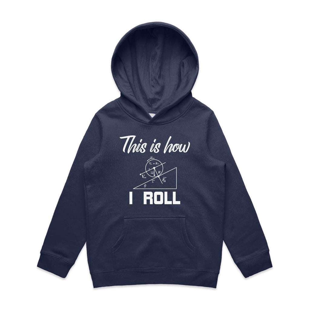 This Is How I Roll Kids AS Colour Hoodie