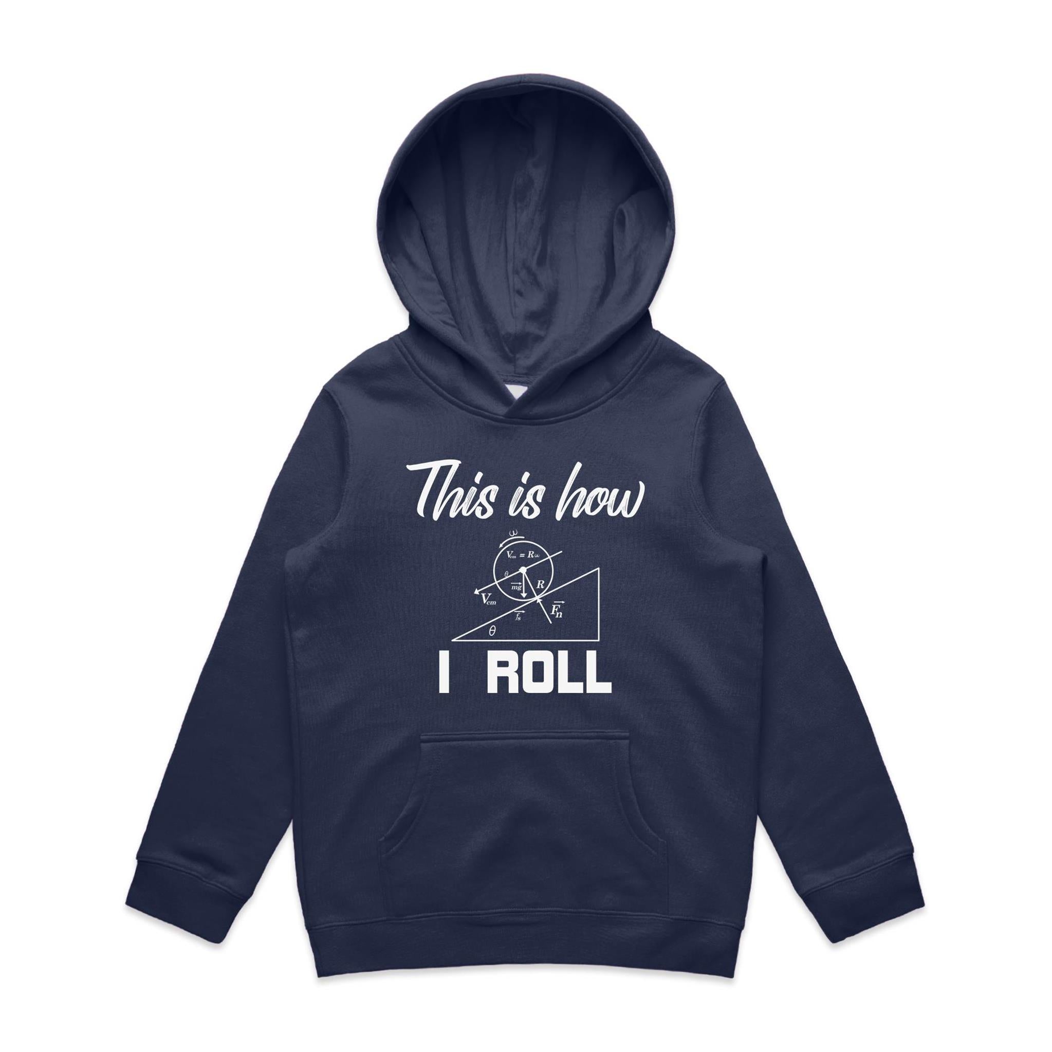 This Is How I Roll Kids AS Colour Hoodie