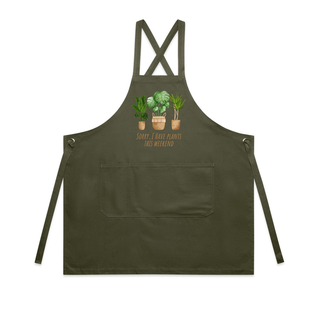 Sorry, I Have Plants This Weekend - AS Colour Carrie Apron