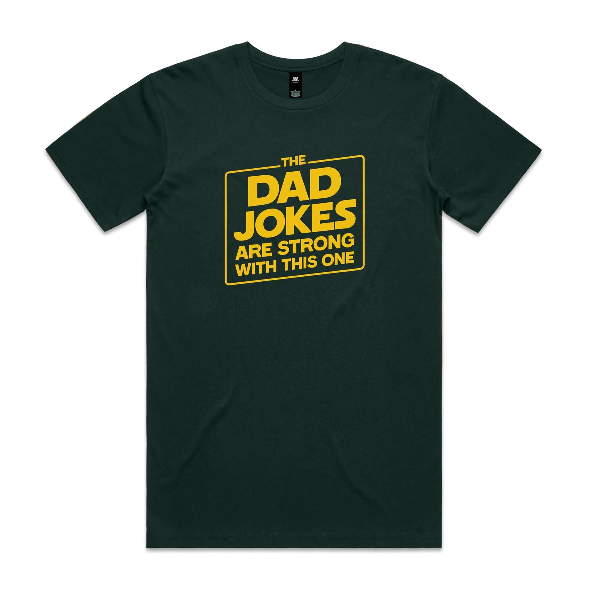 The Dad Jokes Are Strong With This One - Mens T-shirt