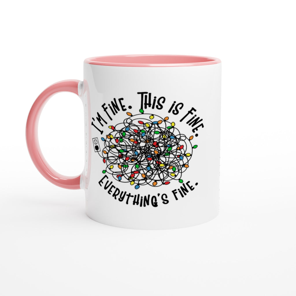 Tangled Christmas Lights, I'm Fine, This Is Fine, Everything's Fine - White 11oz Ceramic Mug with Colour Inside Ceramic Pink Christmas Colour Mug Christmas Globally Fulfilled