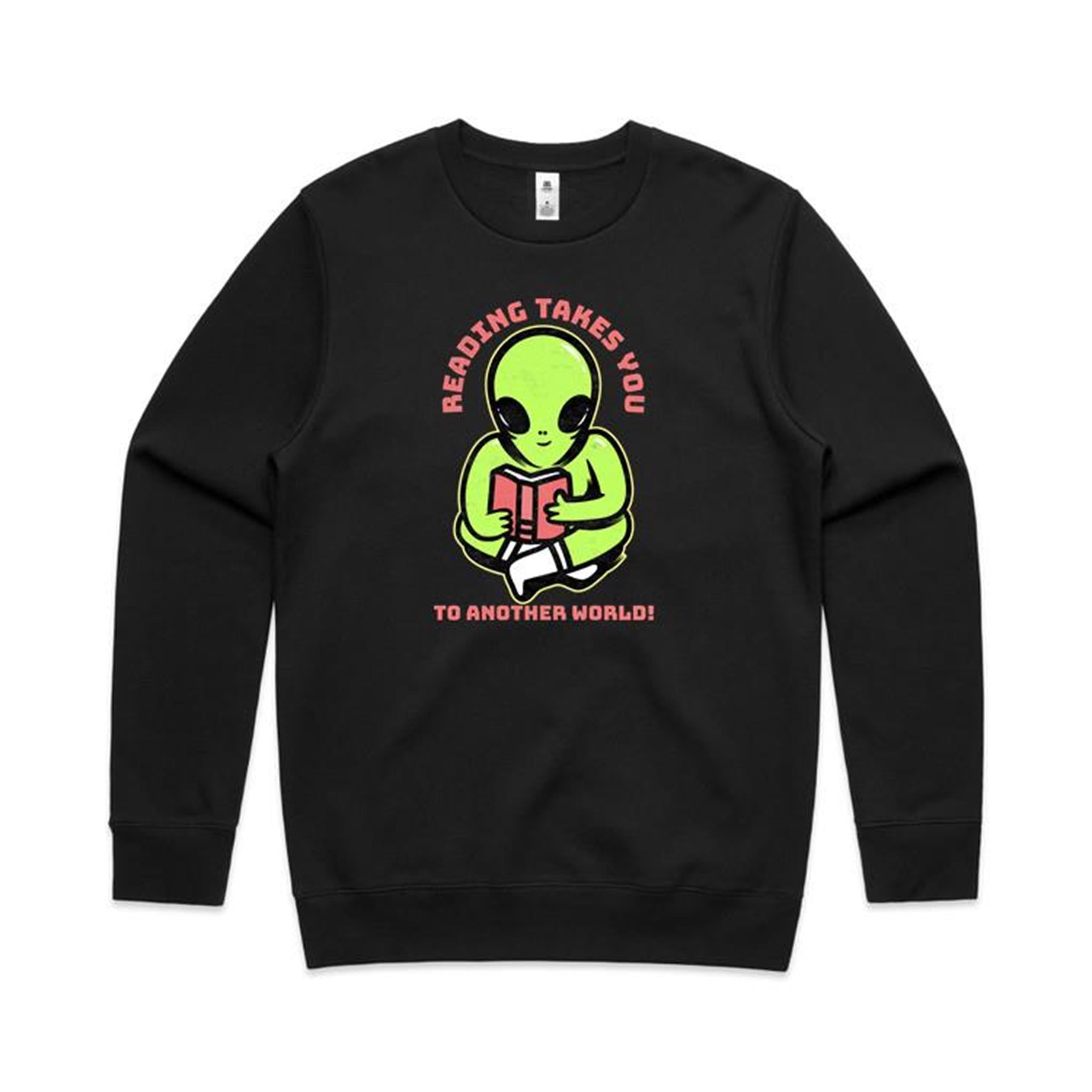 Reading Takes You To Another World, Alien - AS Colour Stencil Crew Sweatshirt Black Sweatshirt Printed In Australia Reading Sci Fi