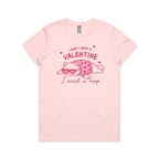 I Don't Need A Valentine, I Need A Nap, Cat Women's AS Colour T-shirt Pink Womens T-shirt animal Love Printed In Australia