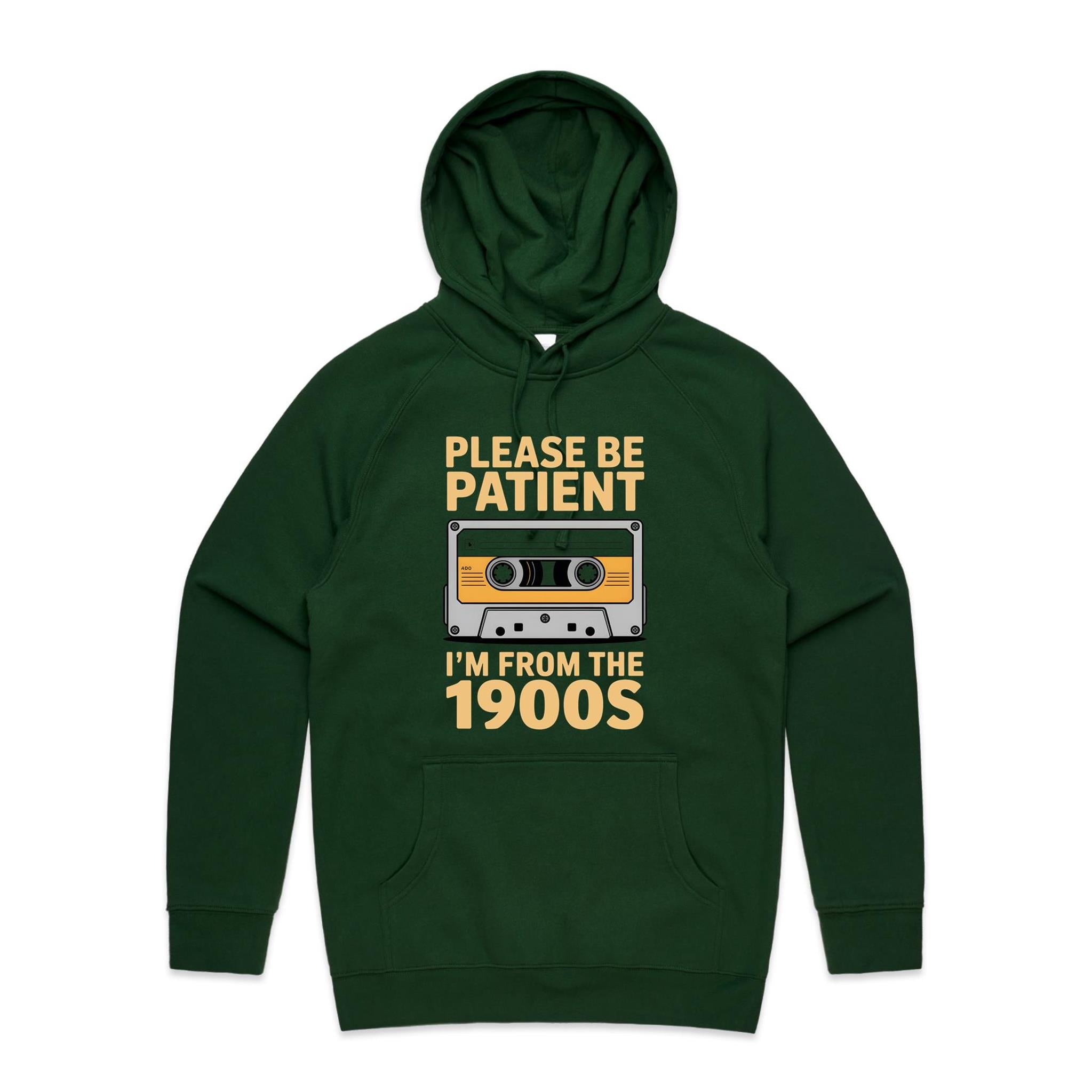 Please Be Patient, I'm From The 1900's Men's AS Colour Hoodie Forest Green Mens Hoodie Music Printed In Australia Retro